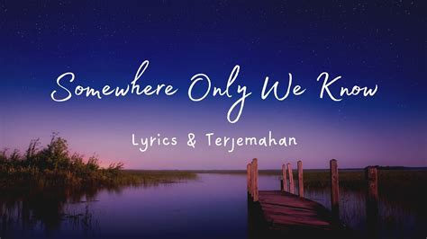 lyrics keane somewhere only we know|keane's moving meaning.